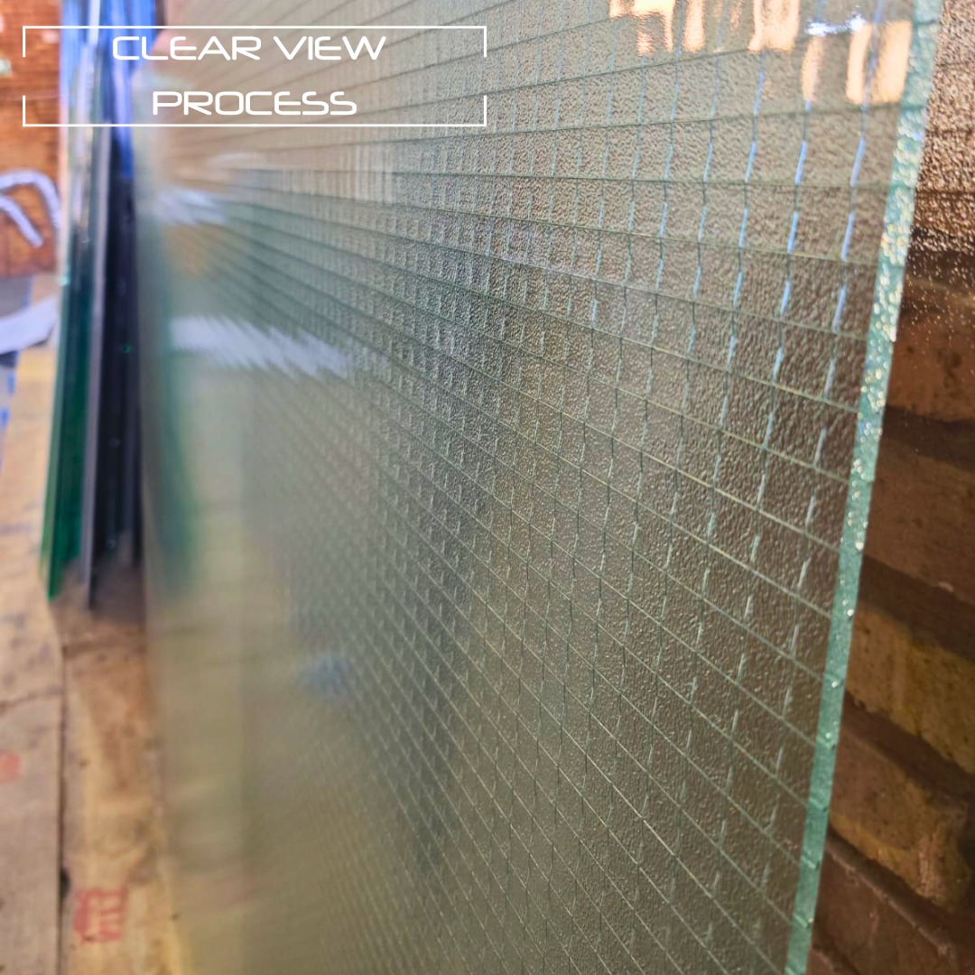 Processed Glass - Clear View Process